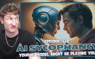 Episode 328: AI Sycophancy – Your AI Model Might Be Playing You
