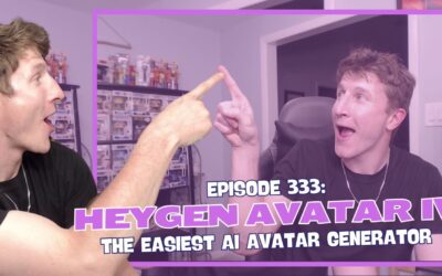 Episode 333: HeyGen Avatar IV – The Easiest AI Avatar Generator