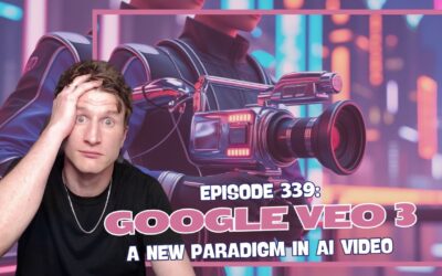 Episode 339: Google Veo 3 – A New Paradigm in AI Video